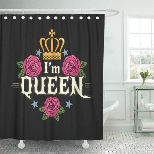 I M Queen Feminist Slogan Crown and Roses Shower Curtain Waterproof Polyester Fabric 60 x 72 Inches Set with Hooks