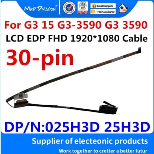 MAD DRAGON Brand LVDS LCD Video cable LCD EDP FHD 1920*1080 Cable for Dell G3 15 G3-3590 G3 3590 025H3D 25H3D 450.0H701.0001 002