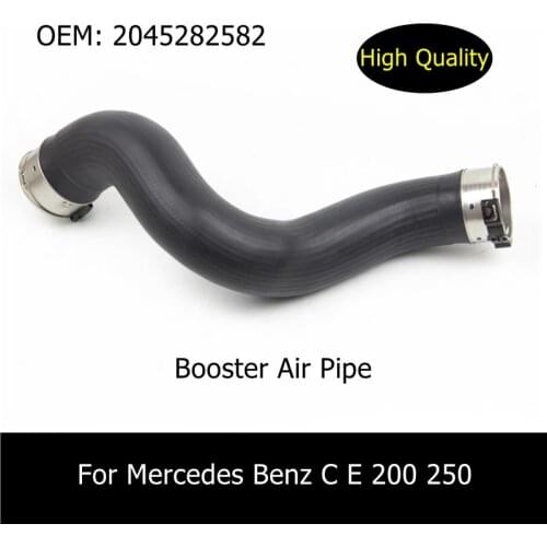 OEM A2045282582 2045282582 Booster Air Pipe For Mercedes Benz C/E 200/250 Air Conduit Pipe Rubber Hose Duct