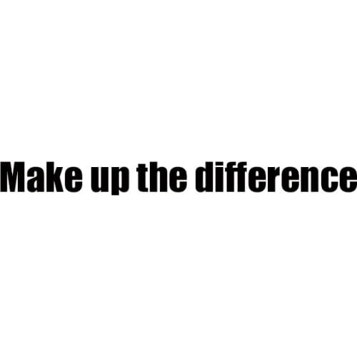 Make up the difference