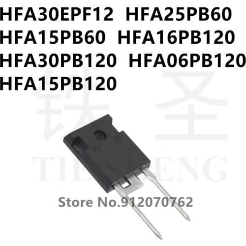 10PCS HFA30EPF12 HFA25PB60 HFA15PB60 HFA16PB120 HFA30PB120 HFA06PB120 HFA15PB120 TO-247-2