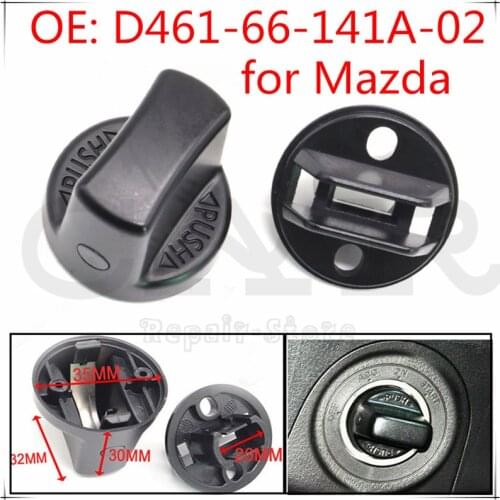 Good Quality Ignition Smart Key Push Turn Knob for Mazda Speed 6 CX7 CX9 D461-66-141A-02 D46166141A02 D6Y1-76-142 D6Y176142