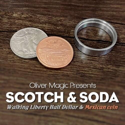 Scotch & Soda (Walking Liberty Half Dollar) by Oliver Magic Tricks Illusions Gimmick Props Mentalism Accessories