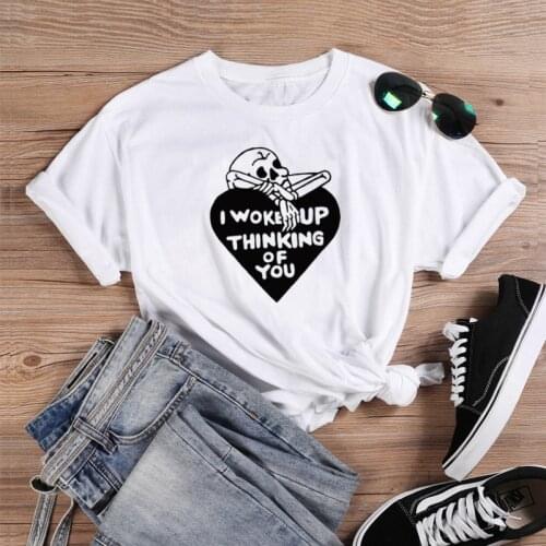 Gothic i woke up thinking of you Skeleton love t-shirt unisex women graphic casual 100% Cotton hipster Fashion tee top tshirt