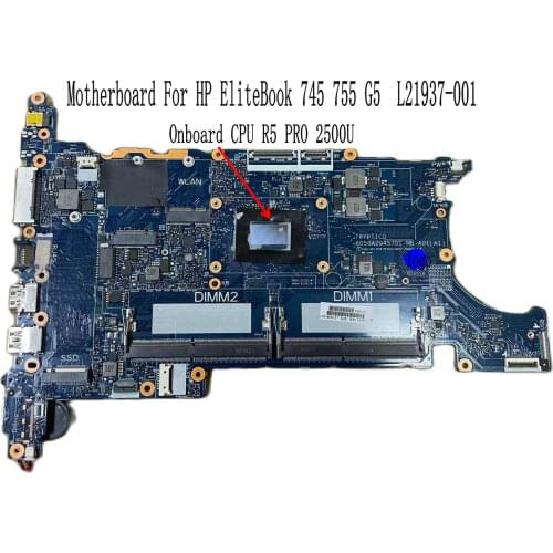 6050A2945701-MB-A01 L21937-001 L21937-601 For HP EliteBook 745 755 G5 MAINBOARD ONBOARD CPU R5 PRO 2500U FULL FUNCTIONS