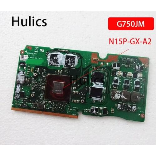 Hulics Original G750JM_MXM VGA Graphic Card GTX860M 2GB N15P-GX-A2 For ASUS ROG G750J G750JM Laptop Video Car