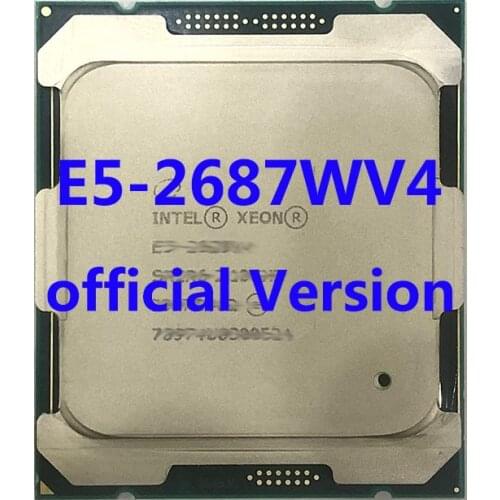 E5-2687WV4 Official Version Intel Xeon CPU Processor 3.0ghz 12-Core 35mb SmartCache TPD 160W FCLGA2011-3 For X99 Motherboard