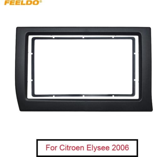 FEELDO Car 2Din Panel Fascia Frame For Citroen Elysee 2006 Stereo Radio Dash Fitting Kit Installation Bezel Plate Face Frame