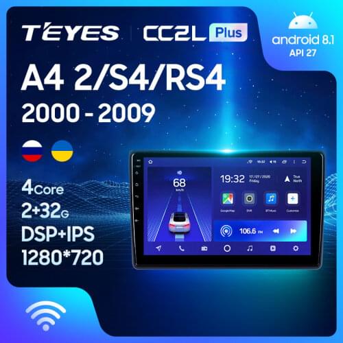 TEYES CC2L Plus For Audi A4 2 3 B6 B7 2000 - 2009 S4 2002 - 2008 RS4 2005 - 2009 Car Radio Multimedia Video Player Navigation GPS Android No 2din 2 din dvd