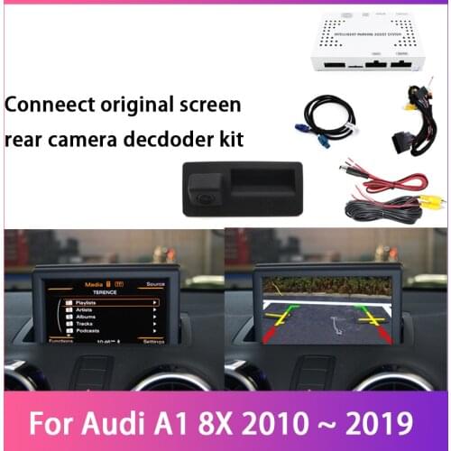 Car rear camera For Audi A1 8X 2010 ~ 2019 backup Camera Interface Original Screen upgrade HD Digital Decoder Reversing camera