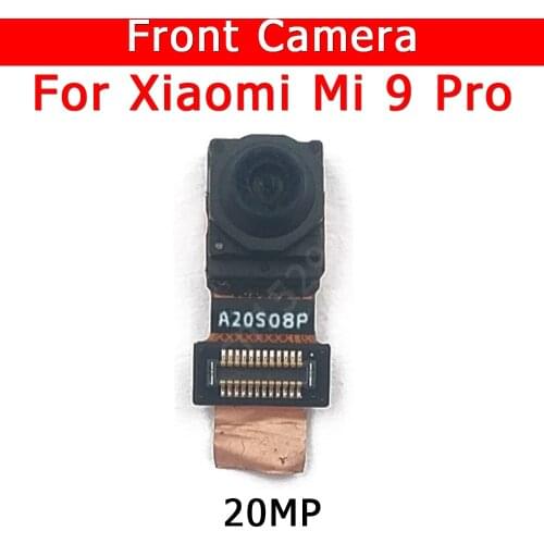 Original Front Camera For Xiaomi Mi 9 Pro Mi9 9Pro Front Small Facing Frontal Selfie Camera Module Flex Replacement Spare Parts