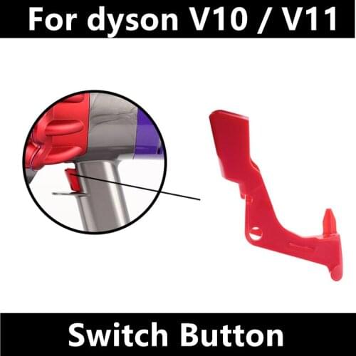 New Trigger Switch Button For Dyson V11 Vacuum Cleaner Replacement Part For V10 Switch Parts High Quality Material