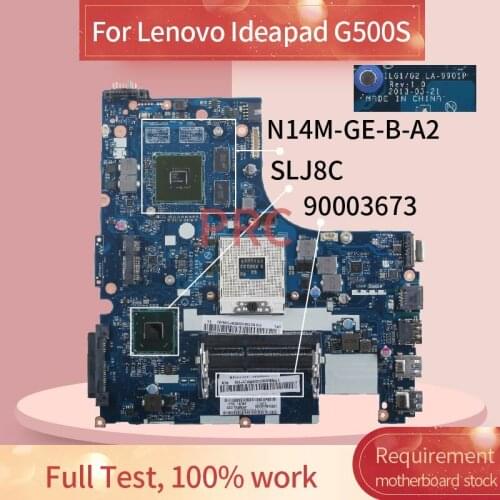 90003073 Laptop motherboard For Lenovo Ideapad G500S Notebook Mainboard LA-9901P SLJ8E N14M-GE-B-A2 DDR3