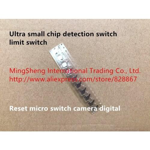 Original new 100% ultra small chip detection switch limit switch reset micro switch camera digital