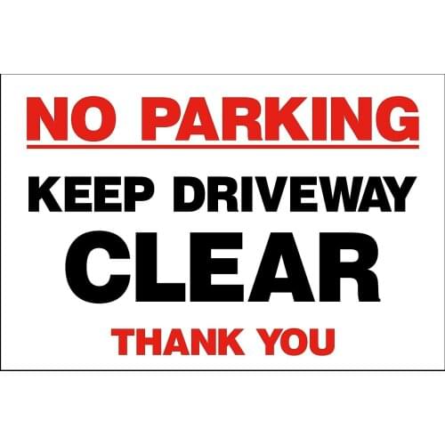 No Parking Keep Driveway Clear Sign Plastic Sign or Sticker (MISC 42) Waterproof Vinyl Stickers for Car Motors Apply To Car Door