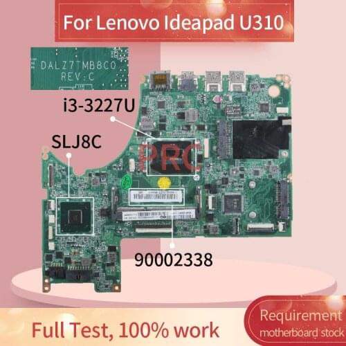 11S90002338ZZ For Lenovo Ideapad U310 i3-3227U Laptop motherboard DALZ7TMB8C0 SR0XL SLJ8C DDR3 Notebook Mainboard