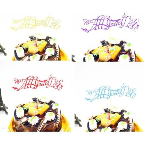 1pc Love Cake Flag Topper Multi Colors All I Need Is Love Flags For Wedding Birthday Party Cake Baking Decoration