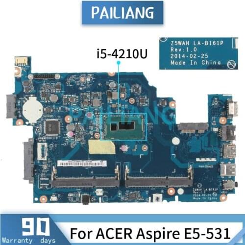 Mainboard For ACER Aspire E5-531 i5-4210U Laptop motherboard LA-B161P SR1EF DDR3 Tested OK