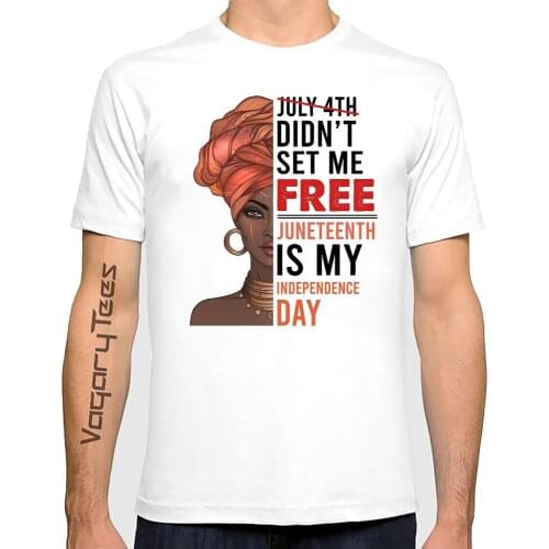 New summer vogue black girl print men t shirt 4th Of July Juneteenth didn't set me free t-Shirt homme white graphic tshirt