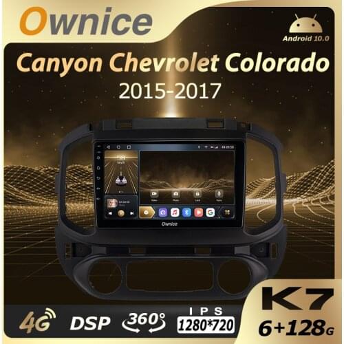 K7 Ownice 6G+128G Android 10.0 Car Radio For Chevrolet Colorado 2015 2016 2017 Multimedia Player Video 4G LTE GPS Navi