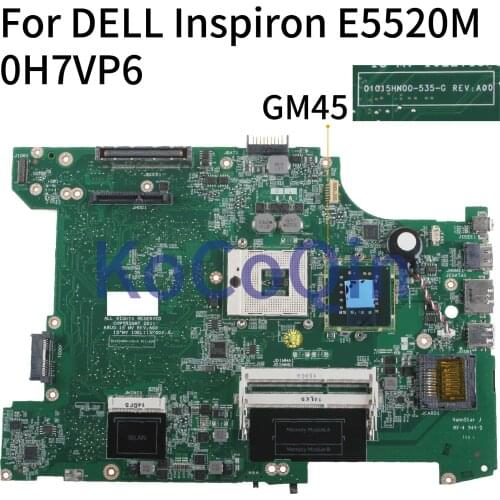 KoCoQin Laptop motherboard For DELL Inspiron E5520M Mainboard CN-0H7VP6 0H7VP6 01015HN00-535-G GM45