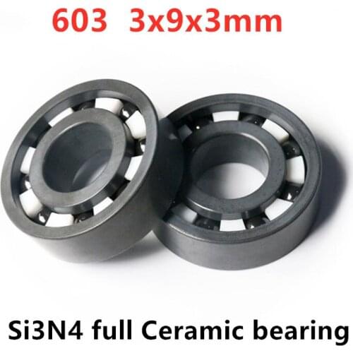 4pcs/10pcs Si3N4 full Ceramic bearing 603 3x9x3 mm silicon nitride ceramic deep groove ball bearings 3mm*9mm*3mm