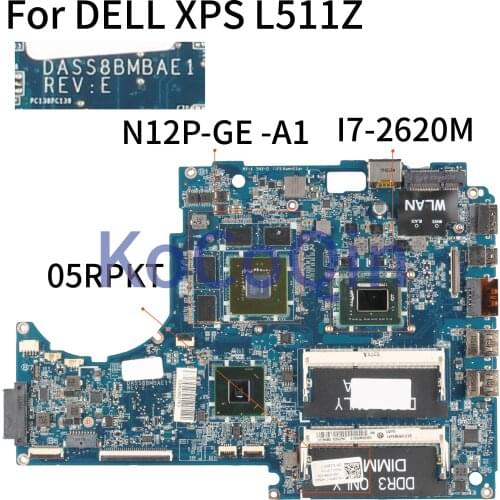 KoCoQin Laptop motherboard For DELL XPS 15 L511Z I7-2620M Mainboard CN-05RPKT 05RPKT DASS8BMBAE0