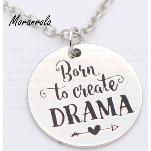 New arried "Born To Create Drama"Copper necklace Keychain,charm Hand-Stamped Jewelry Encouragement Graduation gift Newborn Baby