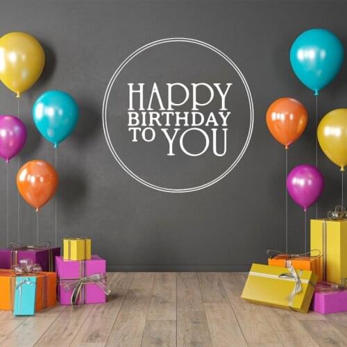 Happy Birthday To You Party Celebration Kids Room Wall Sticker Vinyl Decal Mural Art Home Decor Nursery WallPaper Removable 4657