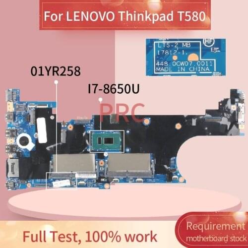 01YR258 For LENOVO Thinkpad T580 I7-8650U Notebook Mainboard 17812-1 448.0CW07.0011 SR3L8 DDR4 Laptop motherboard