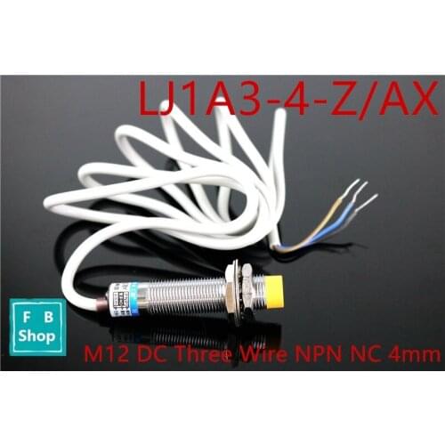 1Pcs LJ12A3-4-Z/AX Three Wire M12 DC NPN NC 4mm distance measuring Inductive proximity switch sensor