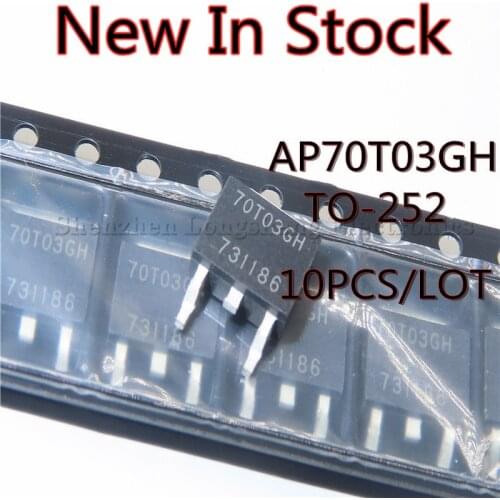 10PCS/LOT NEW AP70T03GH 70T03GH TO-252 Motherboard MOS FET tube