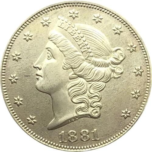 United States Liberty Head Double Eagle US 1881 1881 S Twenty Dollars With Motto In God We Trust Gold Coins Brass Copy Coins
