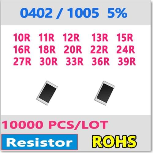 JASNPROSMA 0402 J 5% 10000pcs 10R 11R 12R 13R 15R 16R 18R 20R 22R 24R 27R 30R 33R 36R 39R smd 1005 100 110 120 130 OHM Resistor