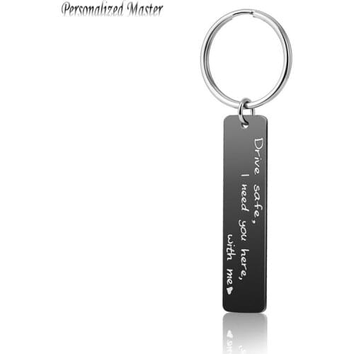 Personalized Master Customized Text Keychain Rectangle Keyring Engraving "Drive Safe,I Need You Here,With Me" Couple Key Chains