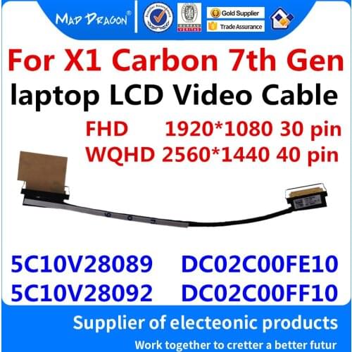 New original laptop LCD LVDS DISPLAY WQHD 2K & FHD 1080P SCREEN Cable For Lenovo Thinkpad X1 Carbon 7th 5C10V28092 5C10V28089