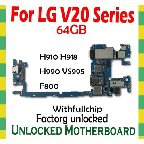 For LG V20 H910 H918 VS995 F800 H990 64GB Original Motherboard Unlock Mainboard With Full Chips Android OS Unlocked Logic Board