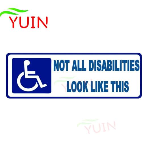 Funny NOT ALL DISABLITIES LOOK LIKE THIS Car Sticker Motorcycle Cars Accessories PVC Bumper Decoration Waterproof Decal 18*6cm