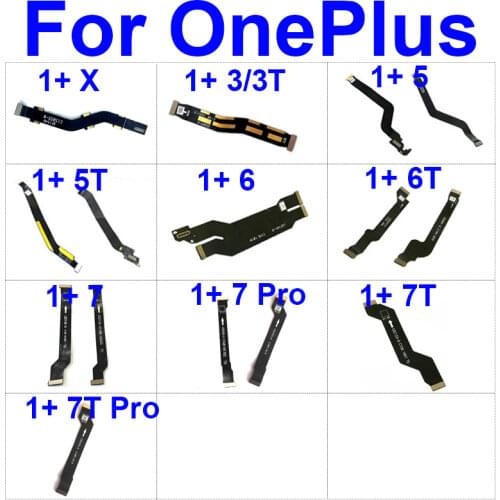 Mainboard Connector Flex Cable For Oneplus 3 3t 5 5t 6 6t 7 7T 8 Pro X Motherboard Display Flex Ribbon Cable Replacement