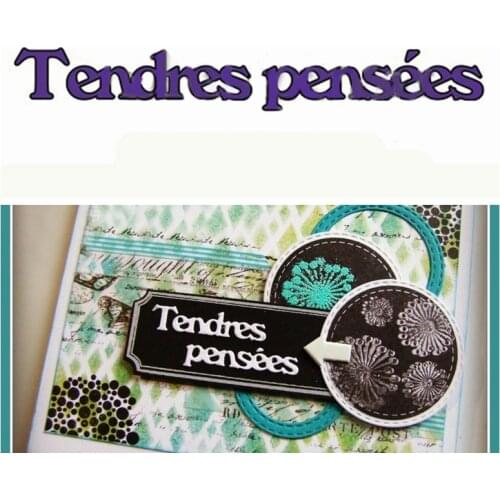 Tendres pensées French Word Die Cuts For Card Making French Word tendres pensées dies scrapbooking Metal cutting dies new 2019