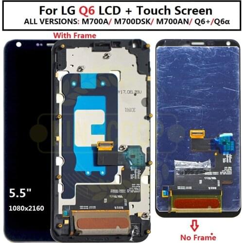 5.5'' Original For LG Q6 LG-M700 M700 M700A US700 M700H M703 M700Y LCD DIsplay + Touch Screen Digitizer Assembly With Frame