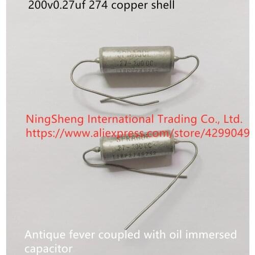 Original new 100% 200v0.27uf 274 copper shell antique fever coupled with oil immersed capacitor (Inductor)