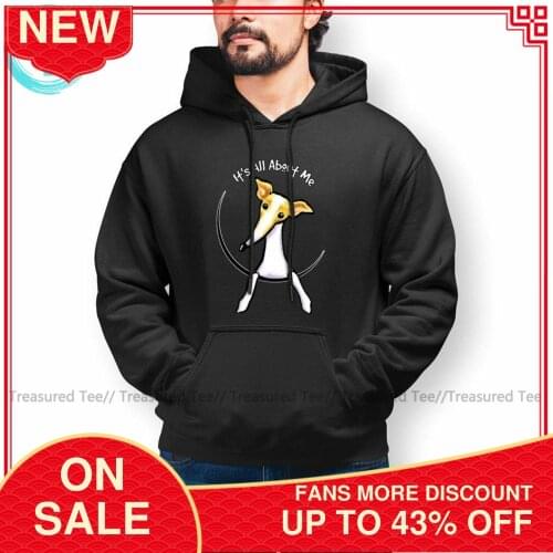 Popular Italian Greyhound Italian GreyhoundIt S All About Me Hoodie Streetwear Autumn Hoodies Long Length Cotton Pullover Hoodie