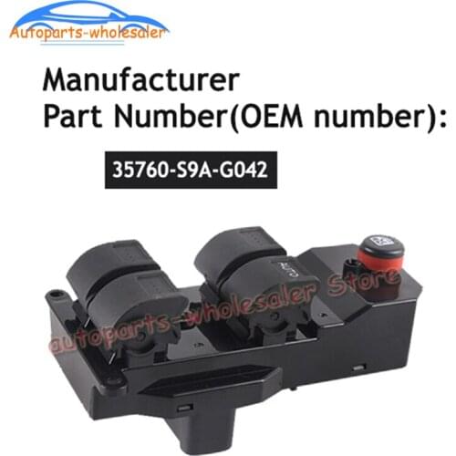 Car 35760-S9A-G042 35760-S9A-G042A 35760S9AG042 For Honda CRV CR-V 2002-2006 Civic 2001-2005 Electric Power Window Switch