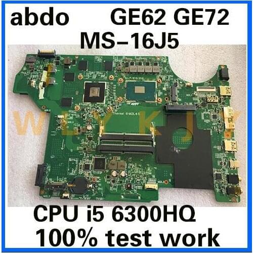 MS-17951 MS-16J51 for MS-1795 MS-16J5 MSI GE62 GE72 notebook motherboard CPU i5 6300HQ GPU GTX960M DDR4 100% test work
