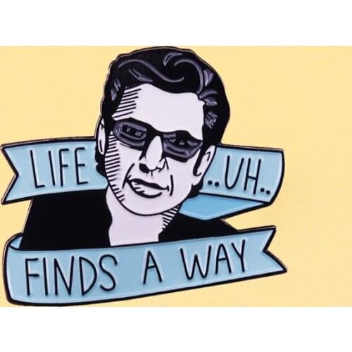 Life Uh Finds A Way Enamel Pins Jurassic Park Jeff Goldblum Metal Cartoon Brooch Men Women Fashion Jewelry Gifts Lapel Badges