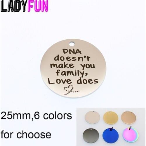 DNA Doesn't Make You Family Love Does Charm Stainless Steel LOVE Charms Laser Words DIY Charms High Polish Pendant 25mm 10pcs