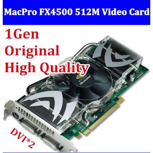 Original FX4500 PCIe 512MB video card For MacPro 2006-07 CAD/3D graphics 1 year warranty