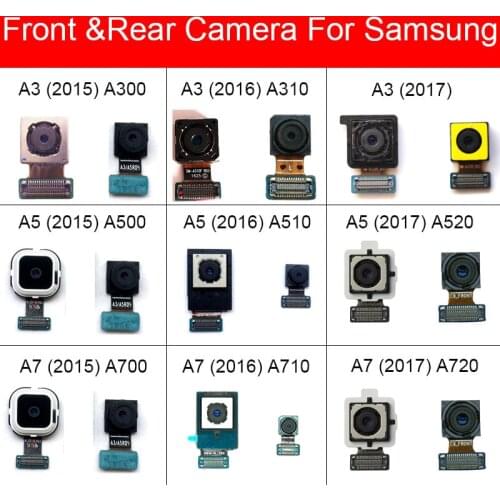 Front & Rear Camera For Samsung A3 A5 A7 2015 2016 2017 A300 A310 A320 A500 A510 A520 A700 A710 A720 Main Back Big Facing Camera
