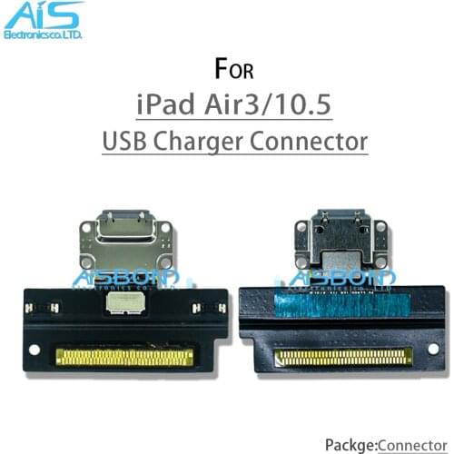 Charging Port Flex Cables For iPad Air3 Air 3 10.5 inch A2123 A2152 A2153 A2154 USB Charging Dock Charger Port Connector